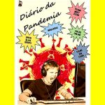 Projeto da ‘José Celso de Melo’ origina o ‘Diário da Pandemia’