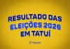70.101 eleitores compareceram às urnas no 2º turno das eleições 2026 em Tatuí